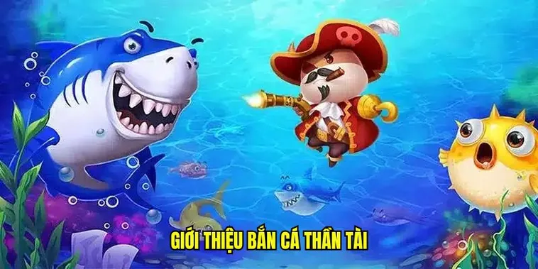 Cách Chơi Bắn Cá Thần Tài Hiệu Quả Tại 58Win Nhanh Thắng
